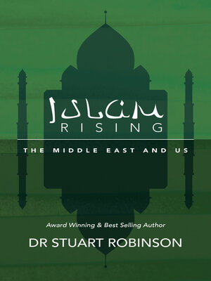 cover image of Islam Rising: the Middle East and Us